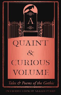 Picture of A Quaint and Curious Volume : Tales and Poems of the Gothic