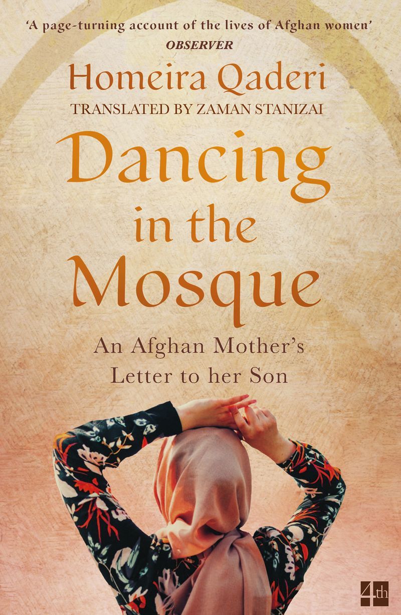 Dancing in the Mosque : An Afghan Mother's Letter to Her Son