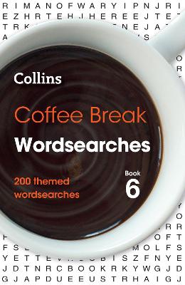 Coffee Break Wordsearches Book 6 : 200 Themed Wordsearches