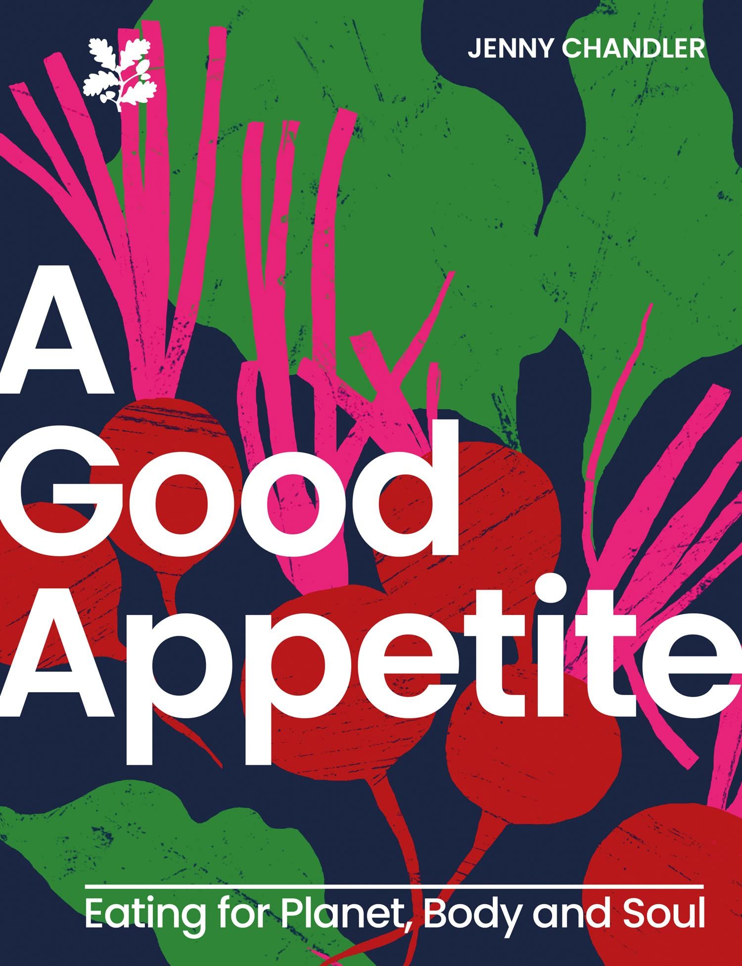 Picture of A Good Appetite : Eating for Planet, Body and Soul