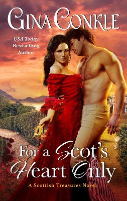 For a Scot's Heart Only : A Scottish Treasures Novel