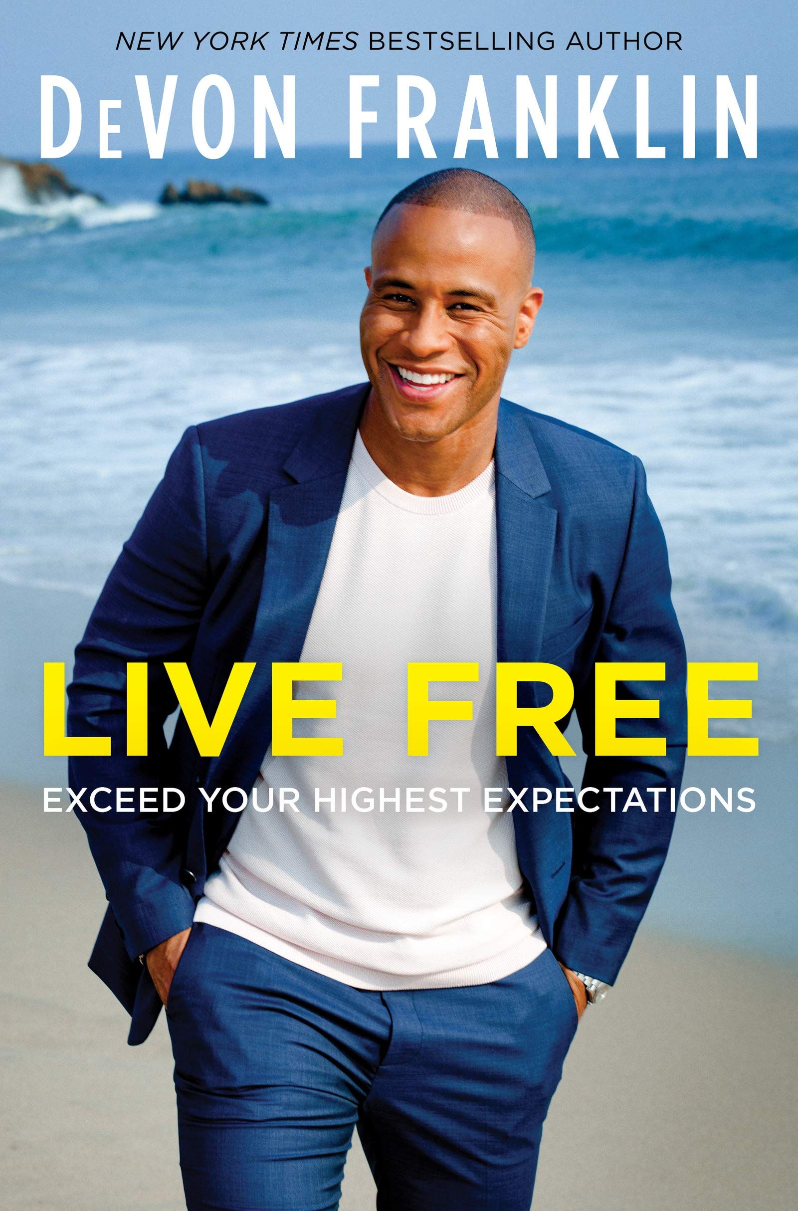 Live Free : Exceed Your Highest Expectations