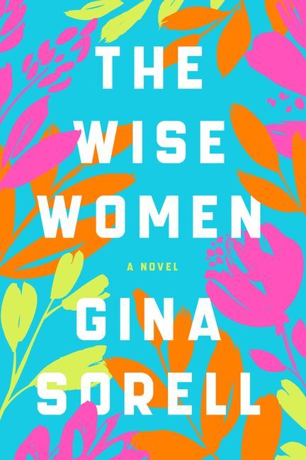The Wise Women : A Novel
