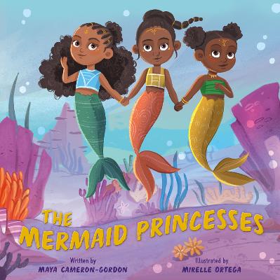 The Mermaid Princesses : A Sister Tale