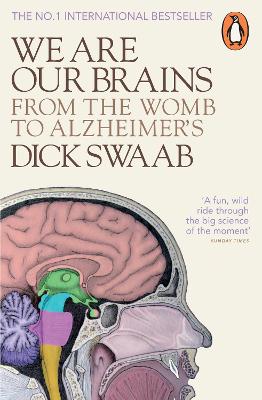 Picture of We Are Our Brains : From the Womb to Alzheimer's