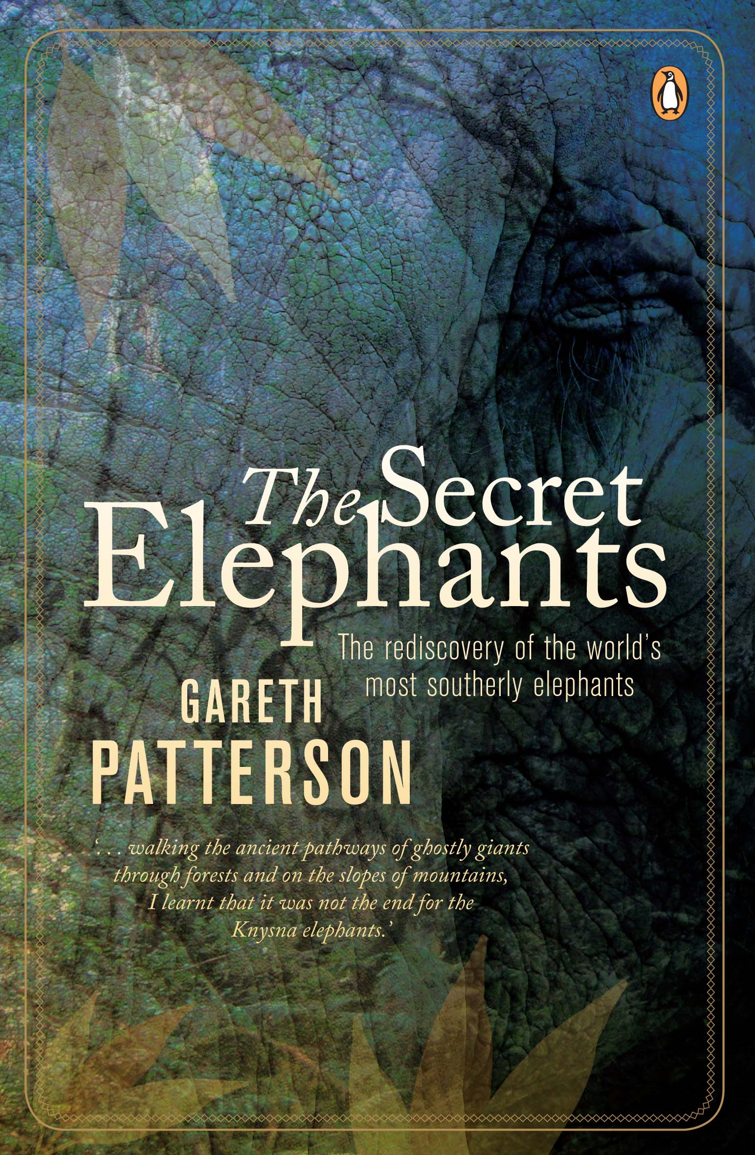Picture of The secret elephants : The rediscovery of the world's most southerly elephants
