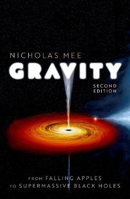 Picture of Gravity: From Falling Apples to Supermassive Black Holes