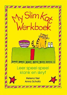 Picture of My slim kat : Werkboek 1 : Gr 2 - 3 : Leer speel-speel klank en skryf