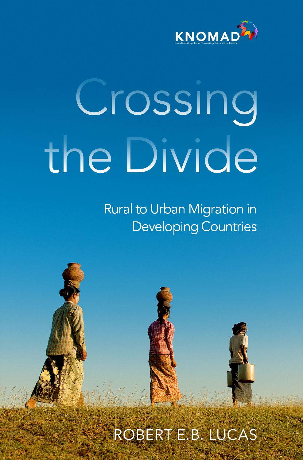 Picture of Crossing the Divide : Rural to Urban Migration in Developing Countries