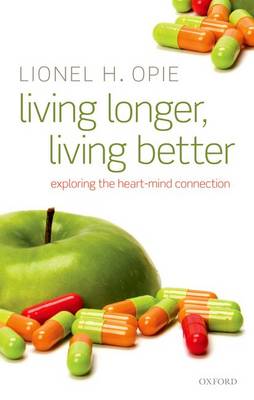 Picture of Living Longer, Living Better : Exploring the Heart-Mind Connection