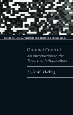 Picture of Optimal Control: An Introduction to the Theory with Applications