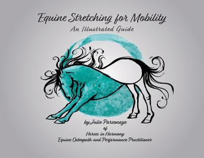 Picture of Equine Stretching for Mobility - An Illustrated Guide