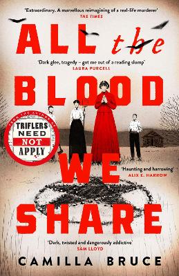 Picture of All The Blood We Share : The dark and gripping new historical crime based on a twisted true story