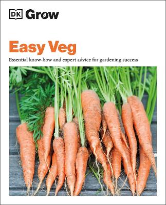 Picture of Grow Easy Veg : Essential know-how and expert advice for gardening success