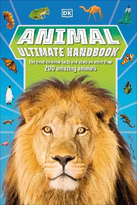 Picture of Animal Ultimate Handbook : The Need-to-Know Facts and Stats on More Than 200 Animals