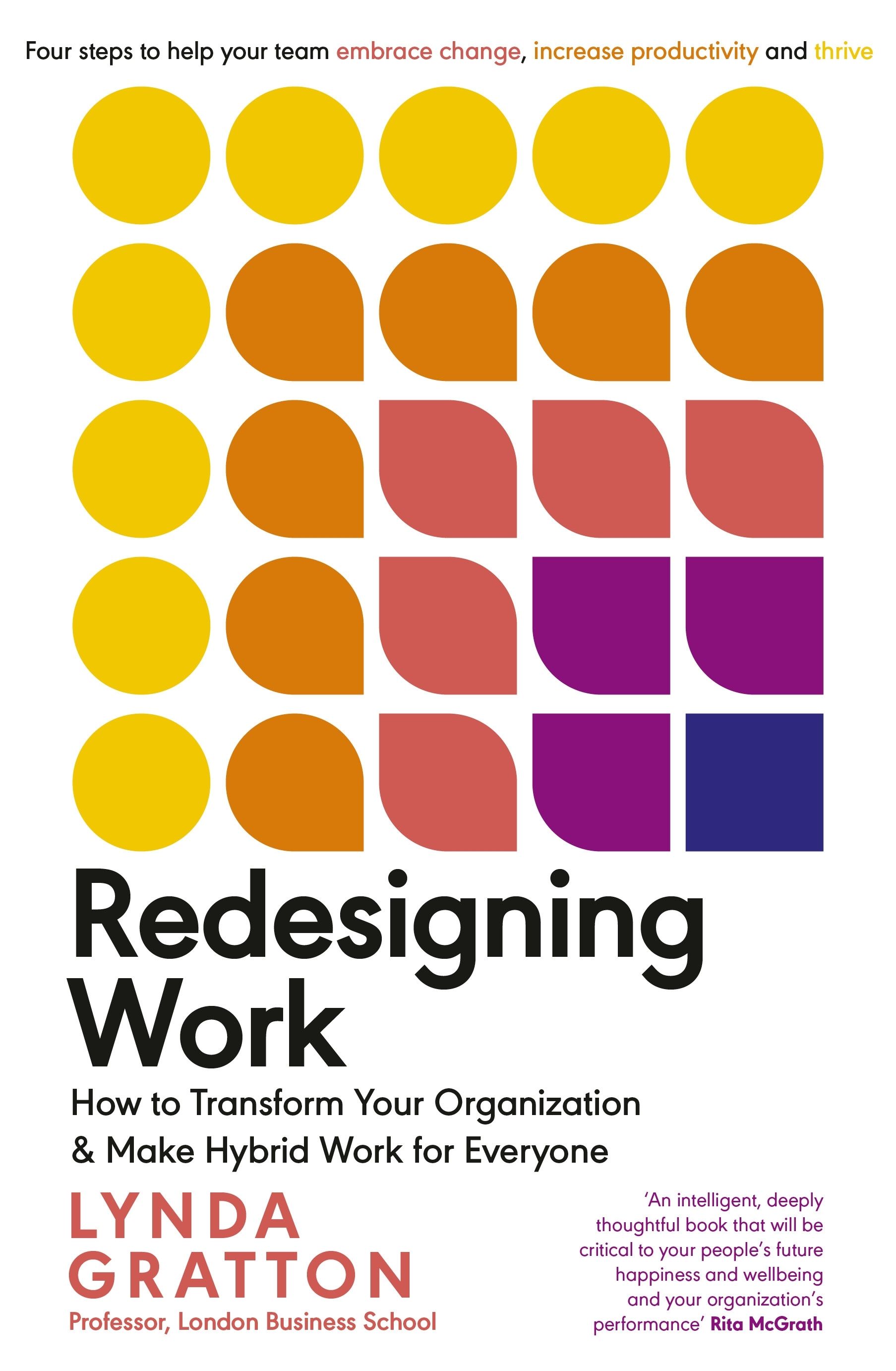 Redesigning Work : How to Transform Your Organisation and Make Hybrid Work for Everyone