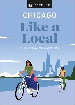 Picture of Chicago Like a Local : By the People Who Call It Home