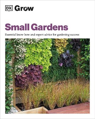 Picture of Grow Small Gardens : Essential Know-how and Expert Advice for Gardening Success