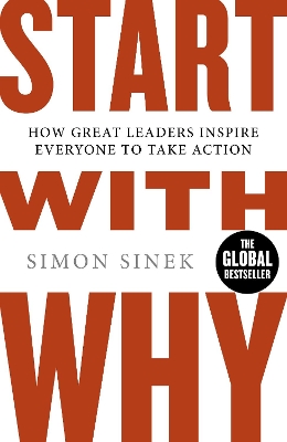 Picture of Start With Why : How Great Leaders Inspire Everyone To Take Action