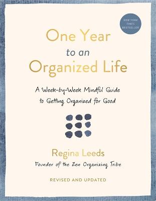 Picture of One Year to an Organized Life : A Week-by-Week Mindful Guide to Getting Organized for Good
