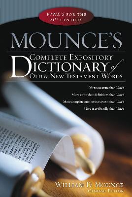 Picture of Mounce's Complete Expository Dictionary of Old and New Testament Words