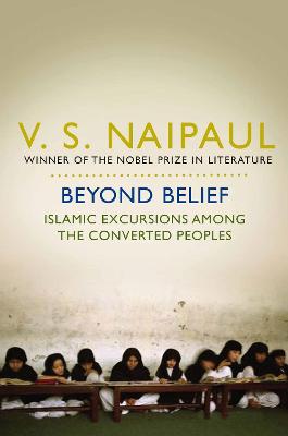 Picture of Beyond Belief: Islamic Excursions Among the Converted Peoples