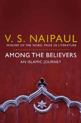 Picture of Among the Believers : An Islamic Journey