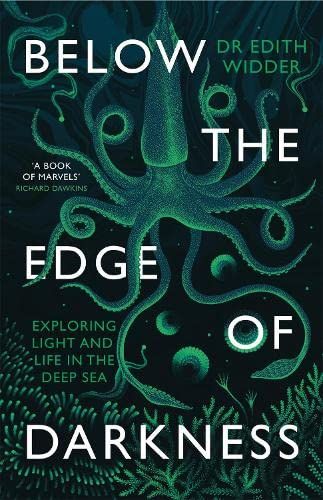 Below the Edge of Darkness : Exploring Light and Life in the Deep Sea