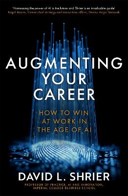 Picture of Augmenting Your Career : How to Win at Work In the Age of AI