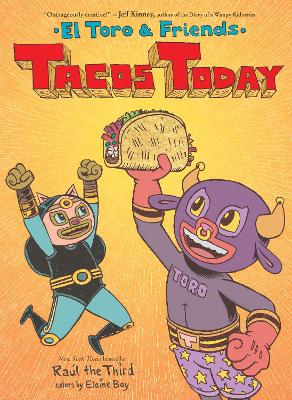 Tacos Today : El Toro and Friends