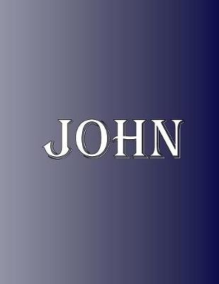 Picture of John : 100 Pages 8.5 X 11 Personalized Name on Notebook College Ruled Line Paper