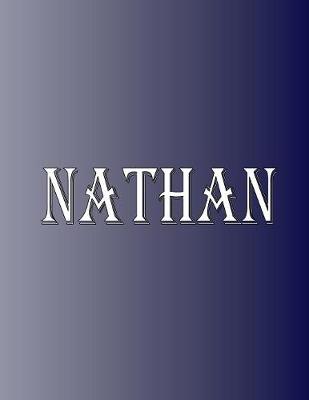 Picture of Nathan : 100 Pages 8.5 X 11 Personalized Name on Notebook College Ruled Line Paper
