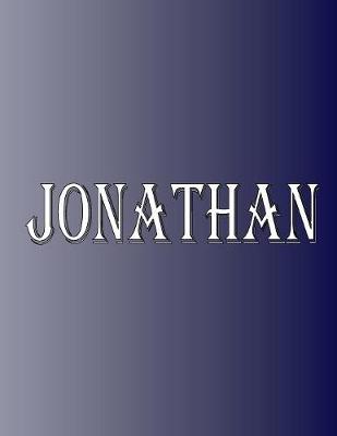 Picture of Jonathan : 100 Pages 8.5 X 11 Personalized Name on Notebook College Ruled Line Paper