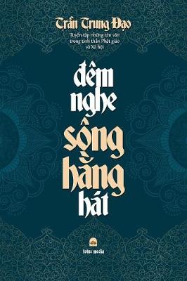 Picture of Đem Nghe Song HẰng Hat : Tuyển tập những tản văn trong tinh thần Phật giao va Xa hội