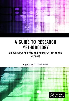 Picture of A Guide to Research Methodology : An Overview of Research Problems, Tasks and Methods