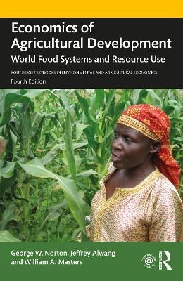 Picture of Economics of Agricultural Development : World Food Systems and Resource Use