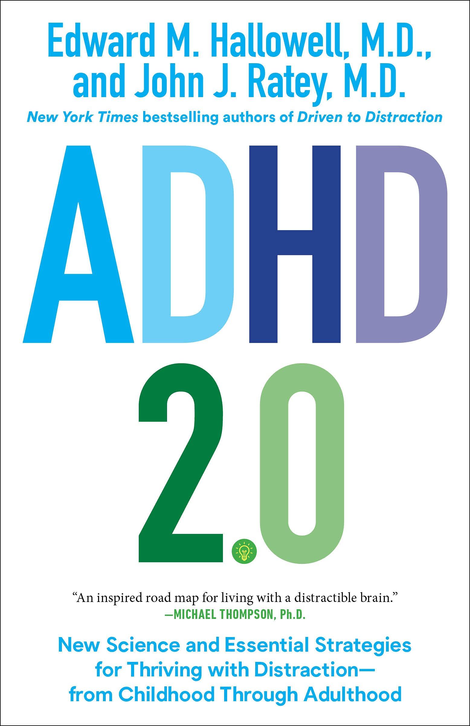 Picture of ADHD 2.0 : New Science and Essential Strategies for Thriving with Distraction--from Childhood through Adulthood