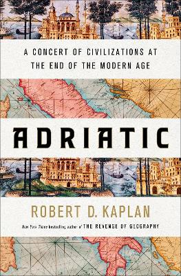 Picture of Adriatic : A Concert of Civilizations at the End of the Modern Age