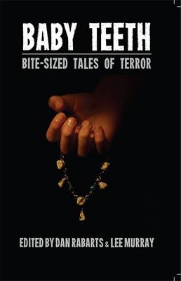 Picture of Baby Teeth : Bite-sized Tales of Terror