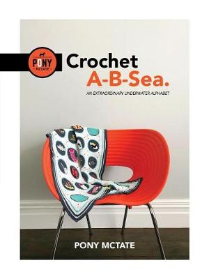 Picture of Crochet A-B-Sea : An Extraordinary Underwater Alphabet