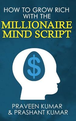 Picture of How to Grow Rich with The Millionaire Mind Script
