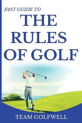Picture of Fast Guide to the Rules of Golf : A Handy Fast Guide to Golf Rules 2019
