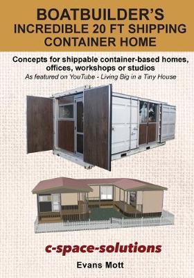 Picture of Boat Builder's Incredible 20 ft Shipping Container Home : Concepts for shippable container-based homes, offices, workshops or studios