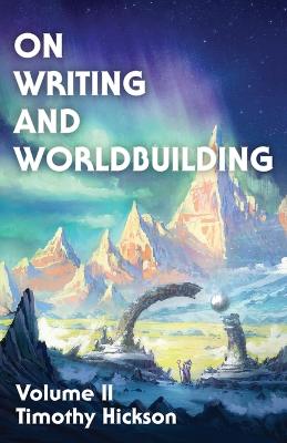 Picture of On Writing and Worldbuilding : Volume II