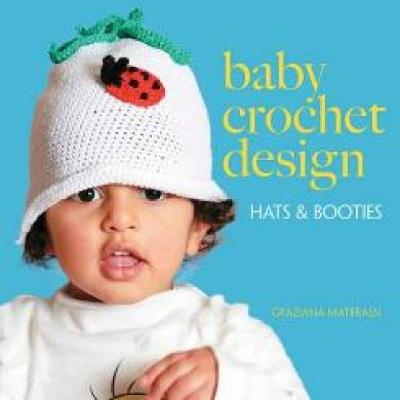 Picture of Baby Crochet Design: Hats and Booties in Cotton
