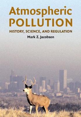 Picture of Atmospheric Pollution : History, Science, and Regulation