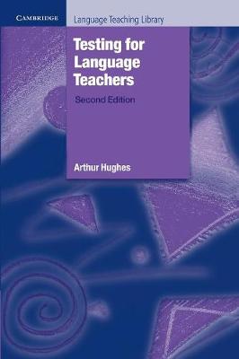 Picture of Cambridge Language Teaching Library: Testing for Language Teachers