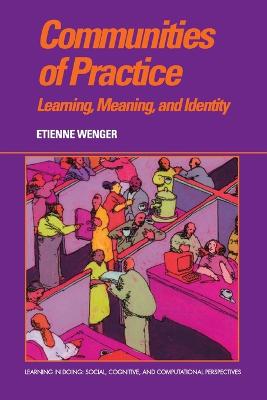Picture of Communities of Practice : Learning, Meaning, and Identity