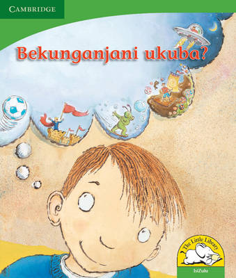 Picture of Bekunganjani ukuba?: Gr R - 3: Reader