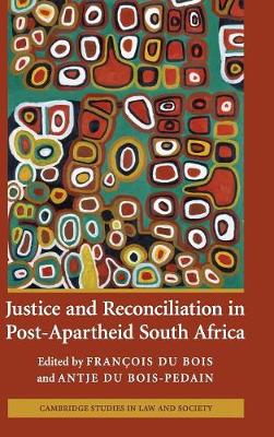 Picture of Cambridge Studies in Law and Society: Justice and Reconciliation in Post-Apartheid South Africa